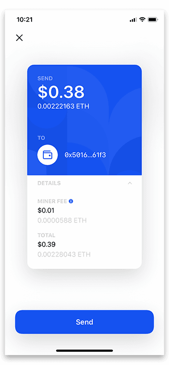 Enter the recipient’s address, confirm the transaction details and select “Send”